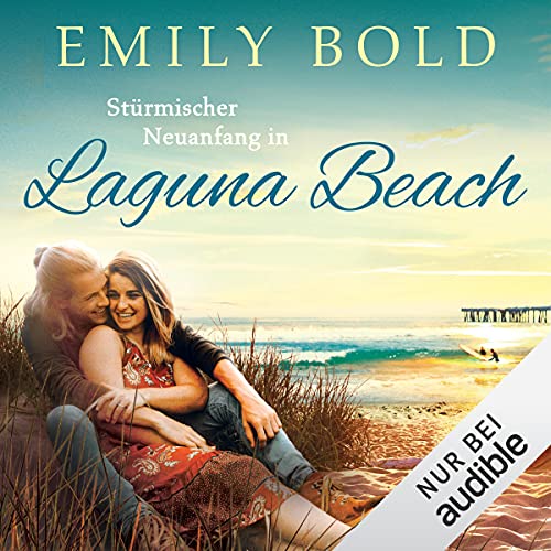 Stürmischer Neuanfang in Laguna Beach Audiobook By Emily Bold cover art