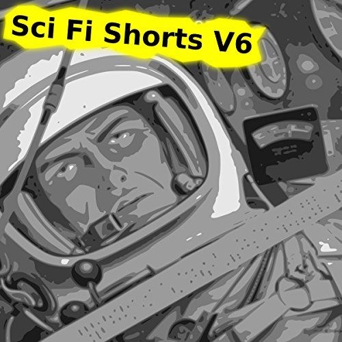 Sci Fi Shorts, Volume 6 cover art