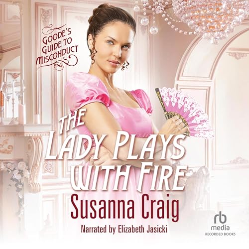 The Lady Plays with Fire Audiolivro Por Susanna Craig capa