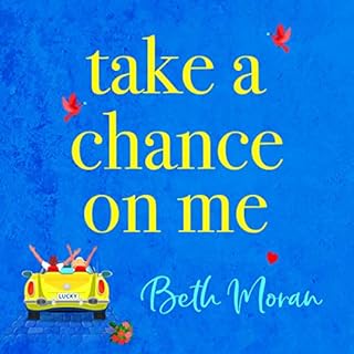 Take a Chance on Me Audiobook By Beth Moran cover art