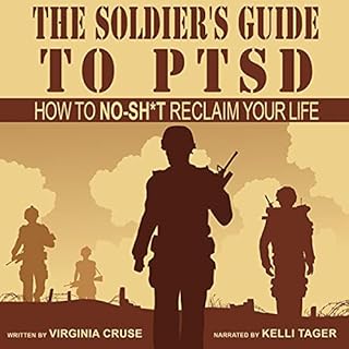 The Soldier's Guide to PTSD Audiobook By Virginia Cruse cover art