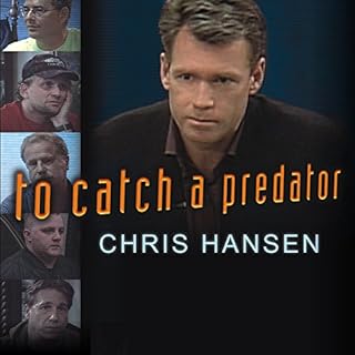 To Catch a Predator Audiobook By Chris Hansen cover art