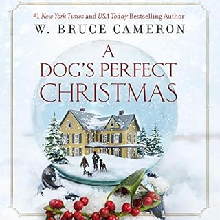 A Dog's Perfect Christmas Audiobook By W. Bruce Cameron cover art