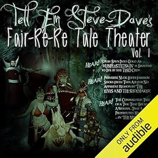 Tell Em Steve Dave Fair-re-re Tale Theater Audiobook By Bryan Johnson, Walter Flanagan, Brian Quinn cover art