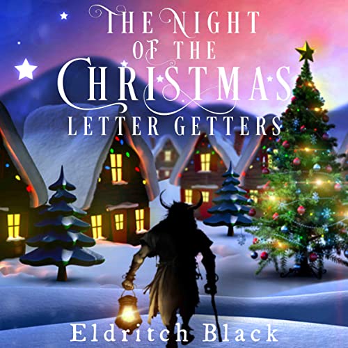 The Night of the Christmas Letter Getters Audiolibro Por Eldritch Black arte de portada