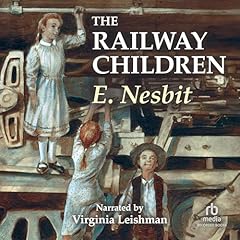 The Railway Children Audiolibro Por E. Nesbit arte de portada