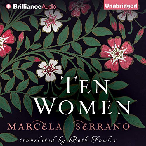 Ten Women Audiobook By Marcela Serrano, Beth Fowler - translator cover art