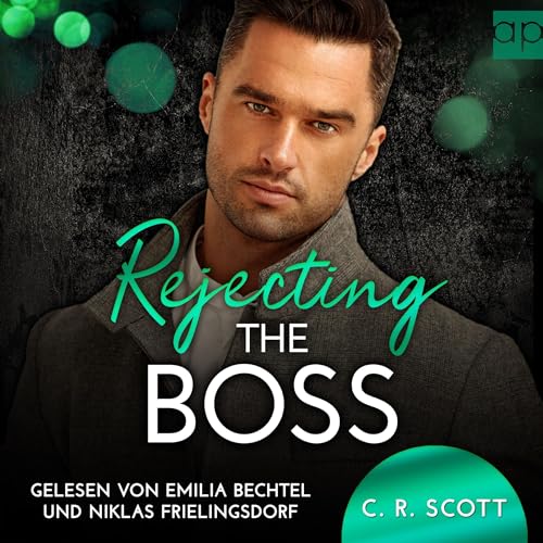 Rejecting the Boss (German edition) Audiobook By C. R. Scott cover art