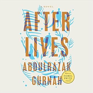 Afterlives Audiobook By Abdulrazak Gurnah cover art