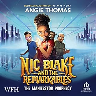 Nic Blake and the Remarkables: The Manifestor Prophecy Audiolibro Por Angie Thomas arte de portada