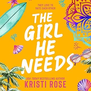 The Girl He Needs Audiolibro Por Kristi Rose arte de portada