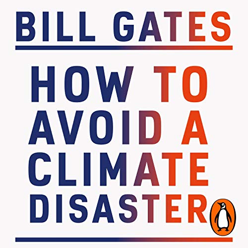 How to Avoid a Climate Disaster Audiolibro Por Bill Gates arte de portada