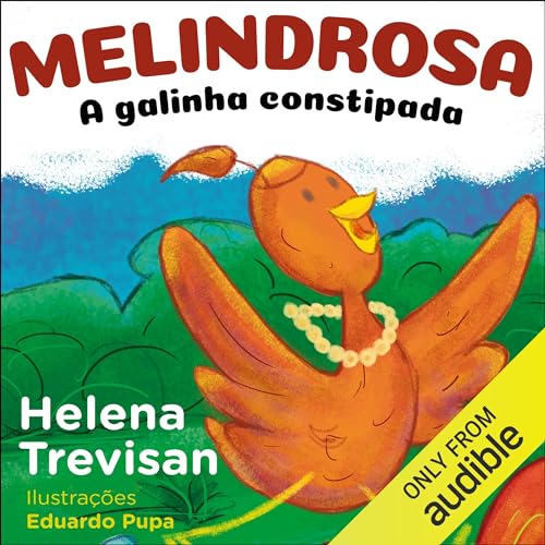 Melindrosa: A Galinha Constipada Audiobook By Helena Trevisan cover art