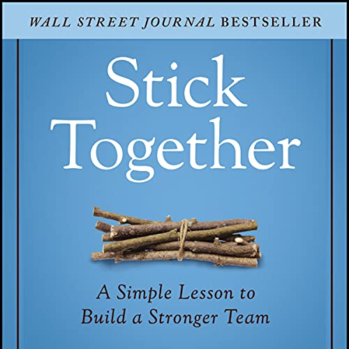 Stick Together Audiolibro Por Jon Gordon, Kate Leavell arte de portada