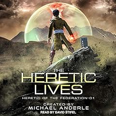 The Heretic Lives Audiobook By Michael Anderle cover art