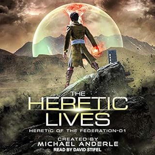 The Heretic Lives Audiolibro Por Michael Anderle arte de portada