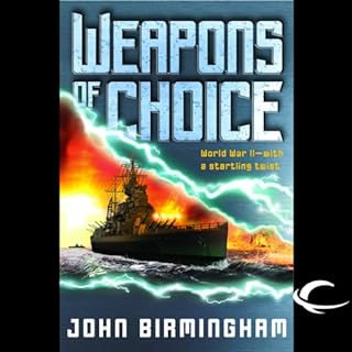 Weapons of Choice Audiolibro Por John Birmingham arte de portada