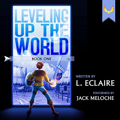 Leveling Up the World Audiolibro Por L. Eclaire arte de portada