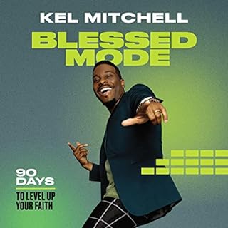 Blessed Mode Audiobook By Kel Mitchell cover art