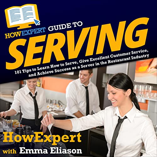 HowExpert Guide to Serving Audiolibro Por HowExpert, Emma Eliason arte de portada