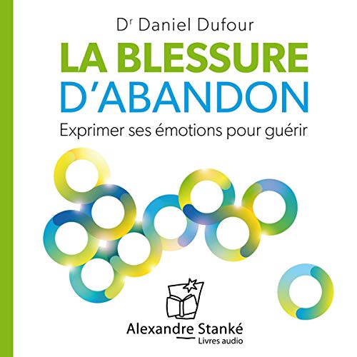 La blessure d'abandon - Exprimer ses émotions pour guérir cover art