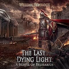 The Last Dying Light Audiobook By William Havelock cover art