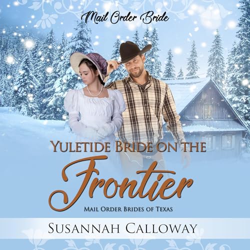 Yuletide Bride on the Frontier Audiobook By Susannah Calloway cover art