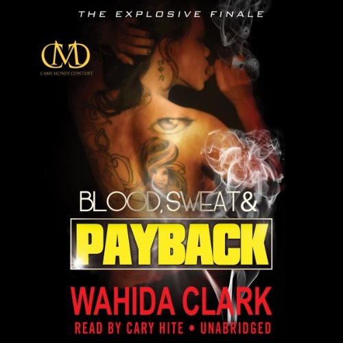 Blood, Sweat, and Payback Audiolibro Por Wahida Clark arte de portada