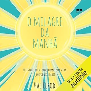 O milagre da manhã Audiobook By Hal Elrod cover art