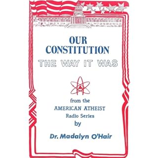 Our Constitution the Way it Was Audiolibro Por Madalyn Murray O'Hair arte de portada