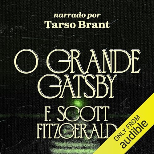 O Grande Gatsby Audiolivro Por F. Scott Fitzgerald, Cristina Cupertino - tradução capa