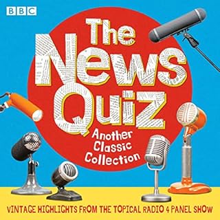 The News Quiz: Another Classic Collection Audiolibro Por BBC Radio Comedy arte de portada