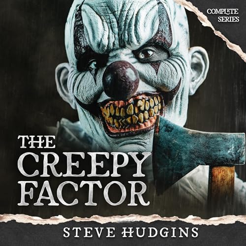 The Creepy Factor Complete Series Audiobook By Steve Hudgins cover art