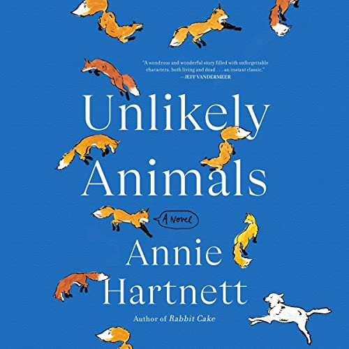 Unlikely Animals Audiolibro Por Annie Hartnett arte de portada