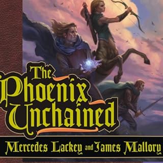 The Phoenix Unchained Audiobook By Mercedes Lackey, James Mallory cover art