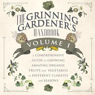 The Grinning Gardener's Handbook Volume 1 Audiobook By Kent Jameson cover art