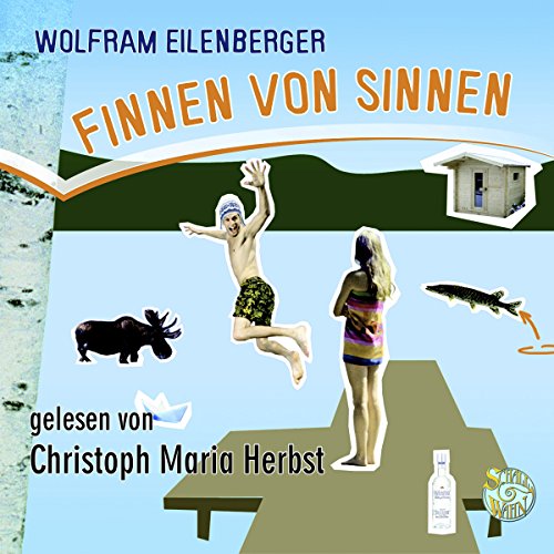 Finnen von Sinnen. Von einem, der auszog, eine finnische Frau zu heiraten Audiolibro Por Wolfram Eilenberger arte de portada