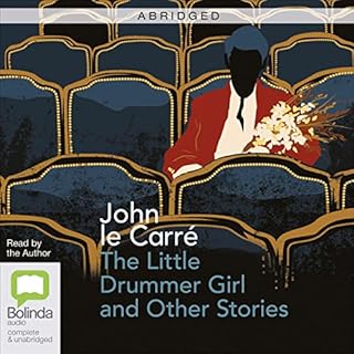 Little Drummer Girl and Other Stories Audiobook By John le Carré cover art