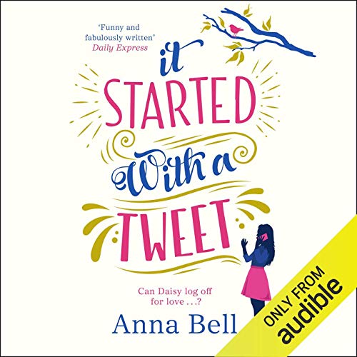 It Started with a Tweet Audiobook By Anna Bell cover art