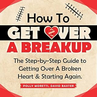 How to Get Over a Breakup Audiolibro Por Polly Moretti, David Baxter arte de portada