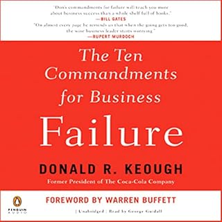 The Ten Commandments for Business Failure Audiobook By Donald Keough cover art