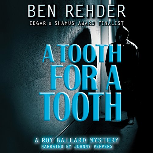 A Tooth for a Tooth Audiolibro Por Ben Rehder arte de portada