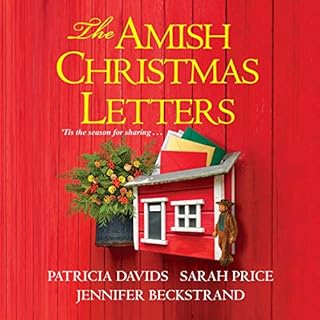 The Amish Christmas Letters Audiobook By Patricia Davids, Sarah Price, Jennifer Beckstrand cover art