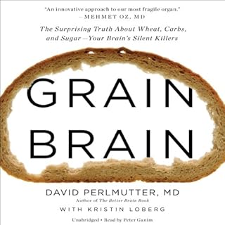 Grain Brain Audiobook By David Perlmutter, Kristin Loberg cover art