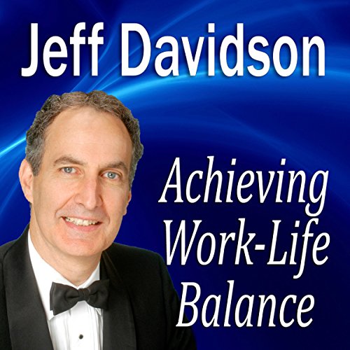 Achieving Work-Life Balance cover art