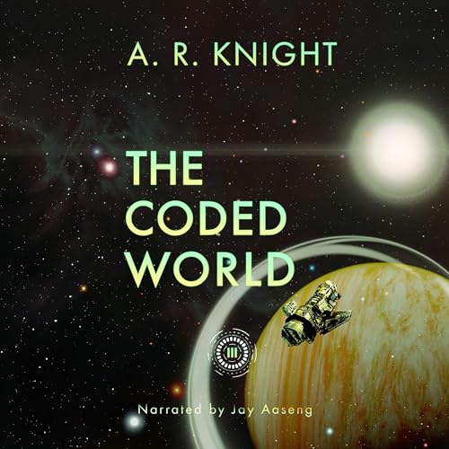 The Coded World Audiolivro Por A.R. Knight capa