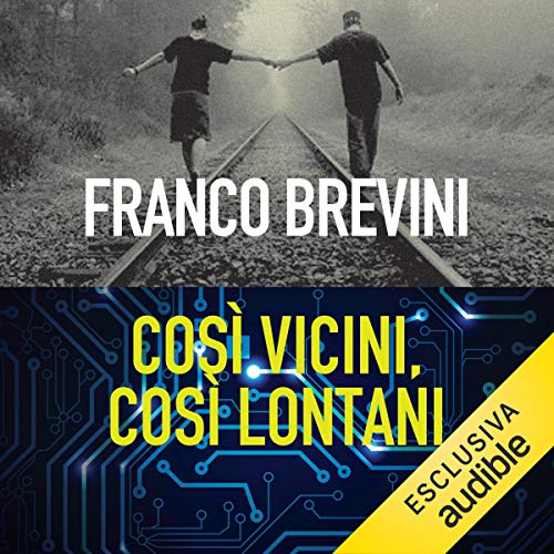 Così vicini così lontani Audiolivro Por Franco Brevini capa