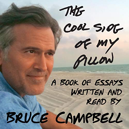 The Cool Side of My Pillow Audiobook By Bruce Campbell cover art