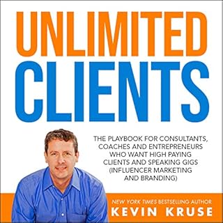 Unlimited Clients Audiolibro Por Kevin Kruse arte de portada