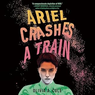 Ariel Crashes a Train Audiolibro Por Olivia A. Cole arte de portada